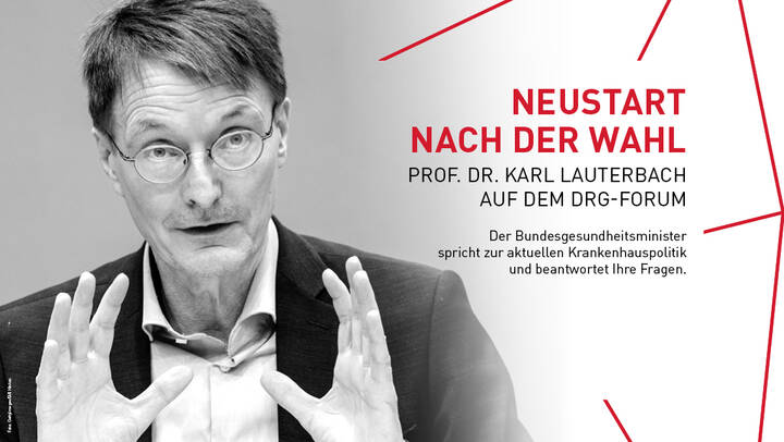 Der neue Gesundheitsminister Karl Lauterbach wird das DRG-Forum am 17. März 2022 eröffnen und u. a. über die aktuelle Pflegepolitik diskutieren.